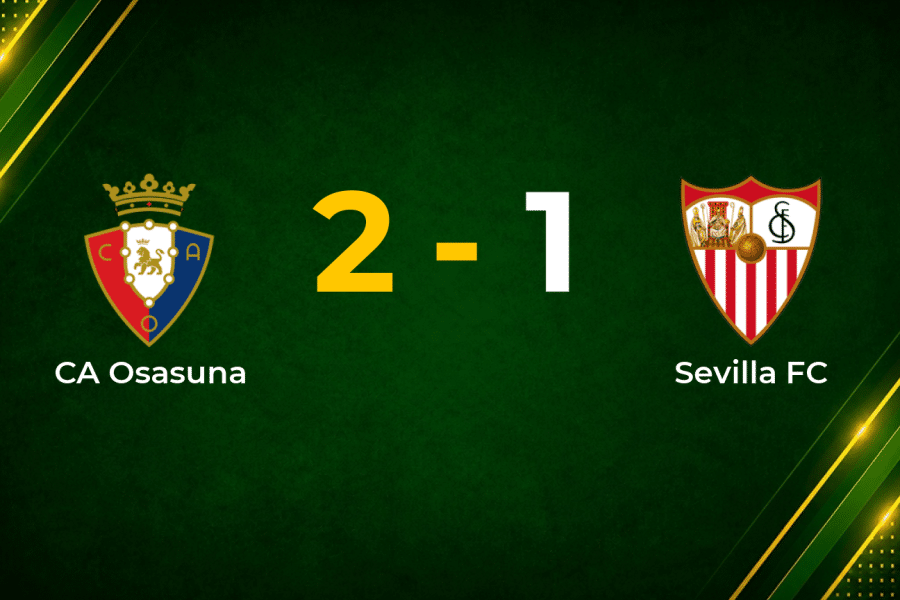 Late Catena Winner Caps Dramatic Osasuna Turnaround Against Sevilla