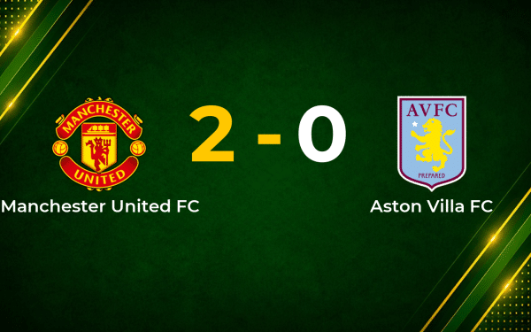 Manchester United Finish Premier League Campaign with 2–0 Win Over Aston Villa