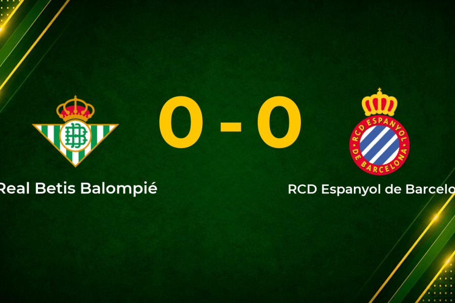 Stalemate in Seville as Real Betis and Espanyol Play Out Goalless Draw